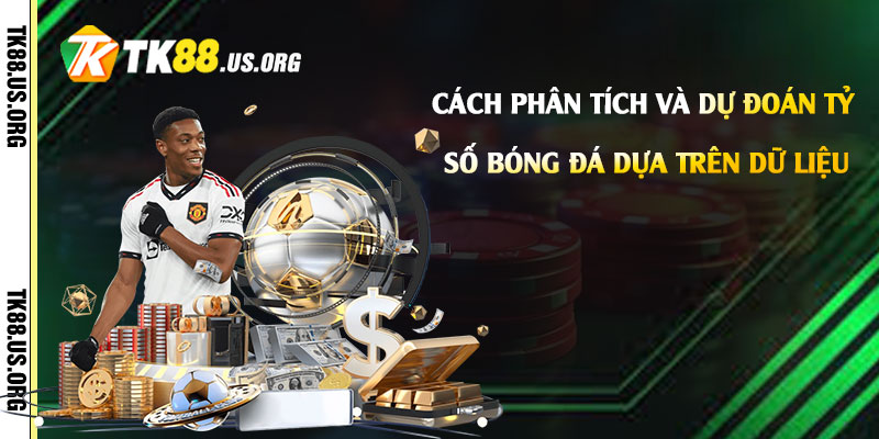 Tỷ Số Bóng Đá Là Gì? Cách Xem Tỷ số Bóng Đá 4 Cach phan tich va du doan ty so bong da dua tren du lieu