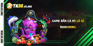 Game-Bắn-Cá-h5-là-gì