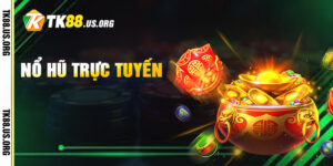 Nổ Hũ Trực Tuyến