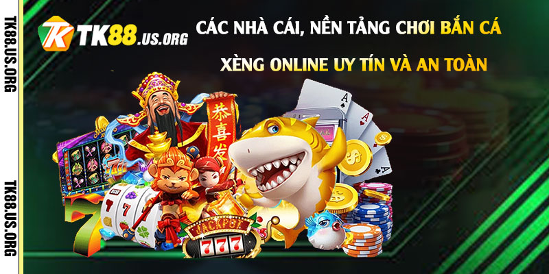 Bắn Cá Xèng - Trải Nghiệm Bắn Cá Xèng Online Nhận Tiền Mặt 4 Các-nhà-cái,-nền-tảng-chơi-Bắn-Cá-Xèng-online-uy-tín-và-an-toàn