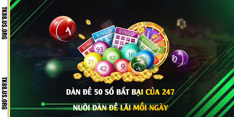 Dàn Đề 50 Số Bất Bại Của 247 - Nuôi Dàn Đề Lãi Mỗi Ngày 4 Dàn-Đề-50-Số-Bất-Bại-Của-247---Nuôi-Dàn-Đề-Lãi-Mỗi-Ngày